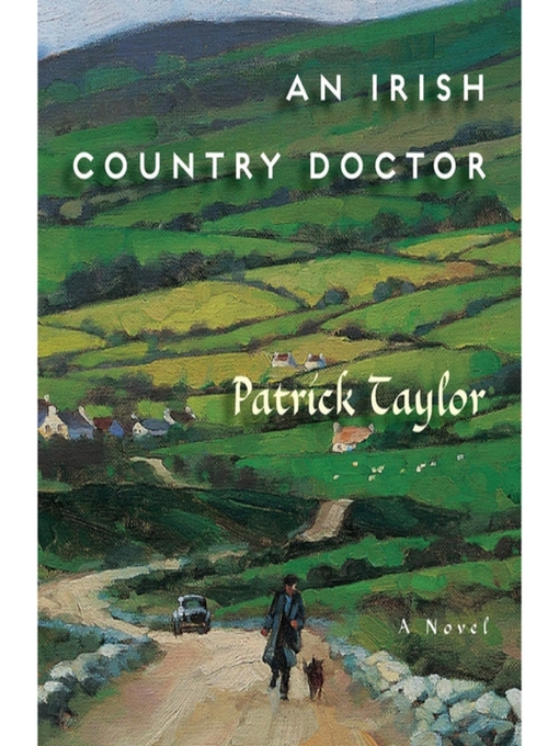 Title details for An Irish Country Doctor by Patrick Taylor - Available